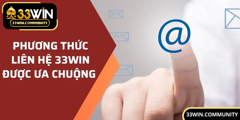 Lưu ý khi sử dụng dịch vụ liên hệ 33Win