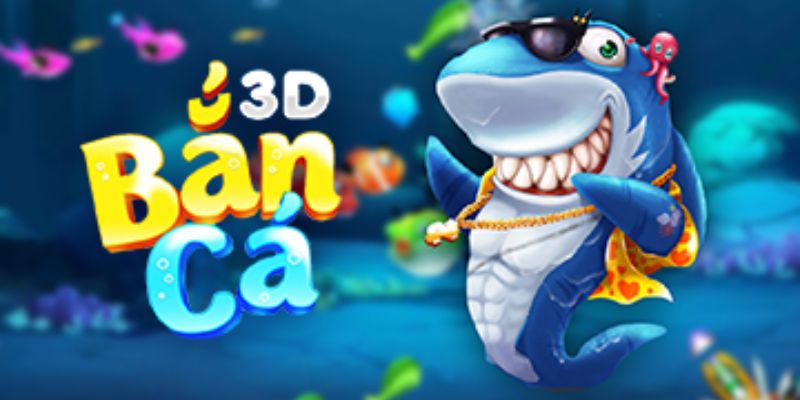 Những thông tin tổng quan về game bắn cá 3D 